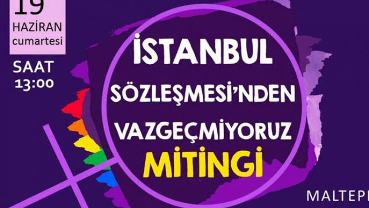 Kadın ve  LGBTİ örgütlerinden İstanbul Mitingi'ne çağrı