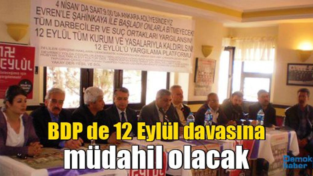 BDP de 12 Eylül davasına müdahil olacak