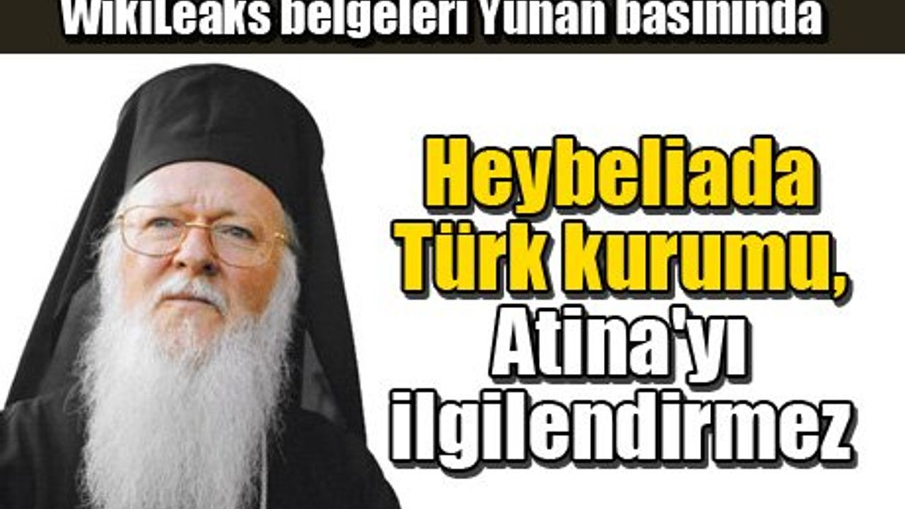 Heybeliada Türk kurumu, Atina'yı ilgilendirmez