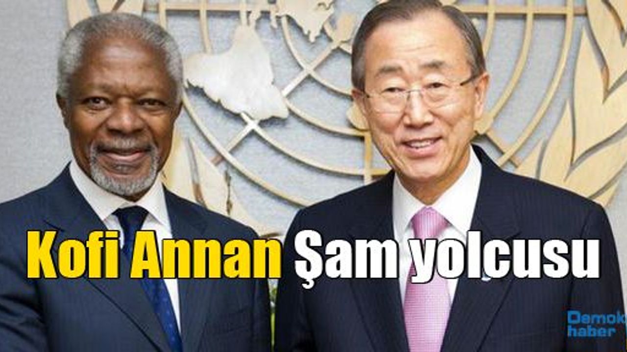 Kofi Annan Şam yolcusu