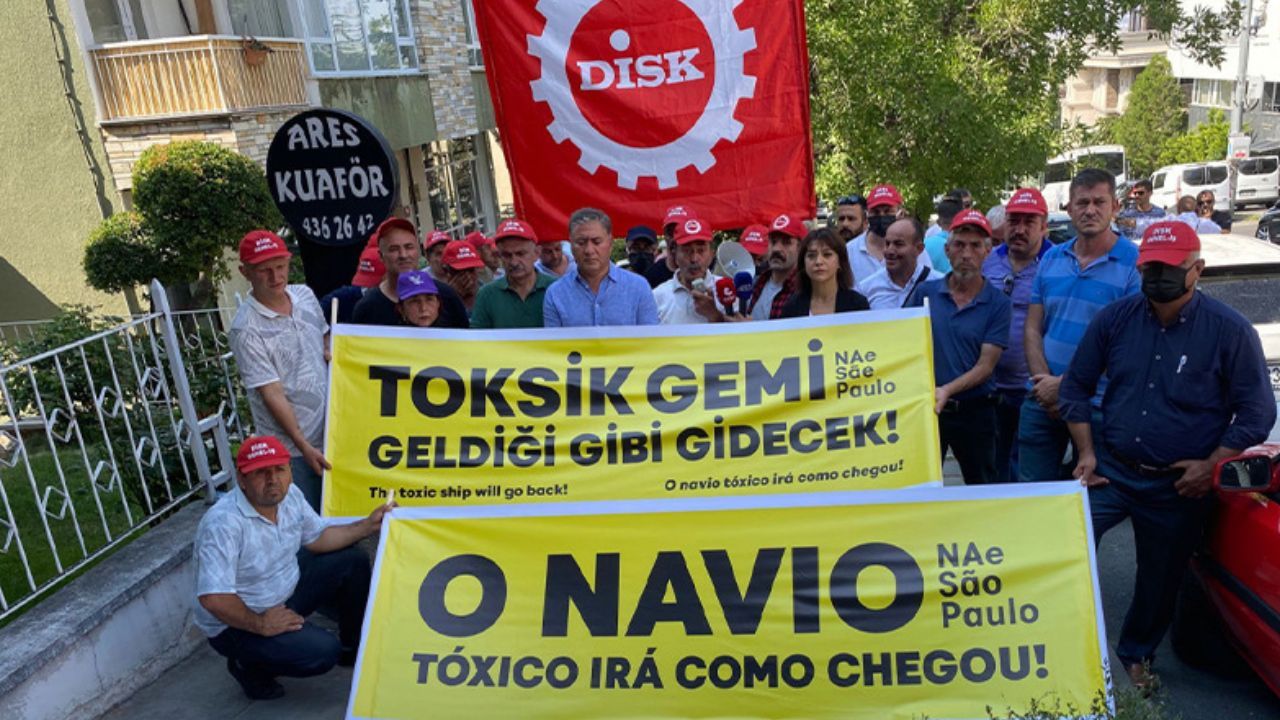 DİSK'ten asbestli gemiye karşı Brezilya Büyükelçiliği önünde eylem