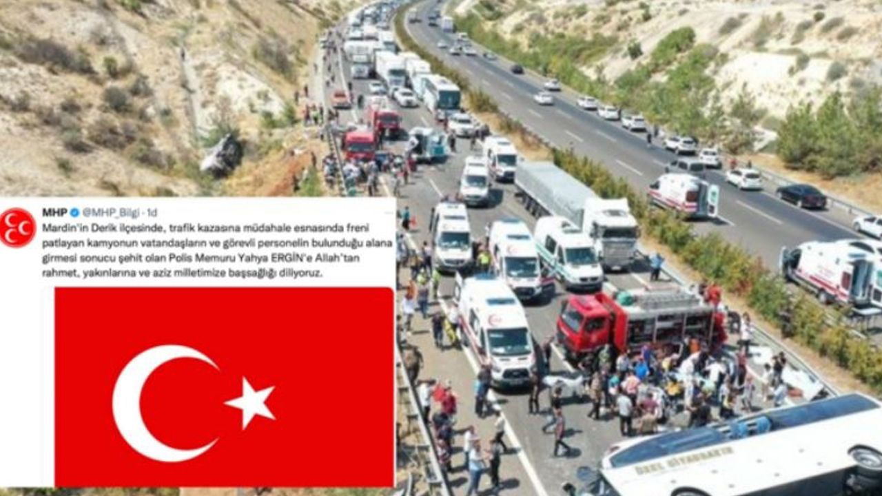 MHP, sadece polis memuru için başsağlığı diledi; tepkiler üzerine ölen 35 kişi için yeni mesaj yayımladı