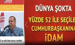 'Yüzde 52 ile seçilen Cumhurbaşkanı'na idam' başlığı için karar verildi