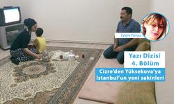 Cizre’den Yüksekova’ya İstanbul’un yeni sakinleri: Anne biz buraya mutlu olmak için mi geldik?