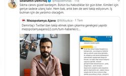 Demirtaş'tan kendisini takip ettiği için işten atılan Ercan Saldanli'ye mesaj