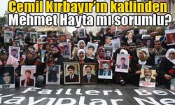 Cemil Kırbayır’ın katlinden Mehmet Hayta mı sorumlu?