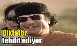 Diktatör tehdit ediyor!