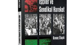 Kıvanç Eliaçık'tan yeni kitap: "Ortadoğu'da İşçiler ve Sendikal Hareket"