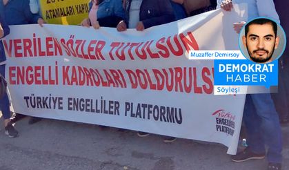 Türkiye Engelliler Platformu: Firmalar sağlam engelli arıyor