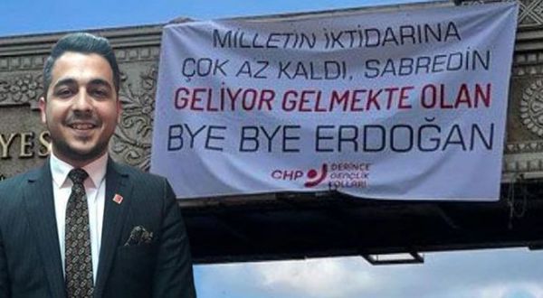 'Bye bye Erdoğan' pankartı asan CHP’li Başkan emniyete çağrıldı