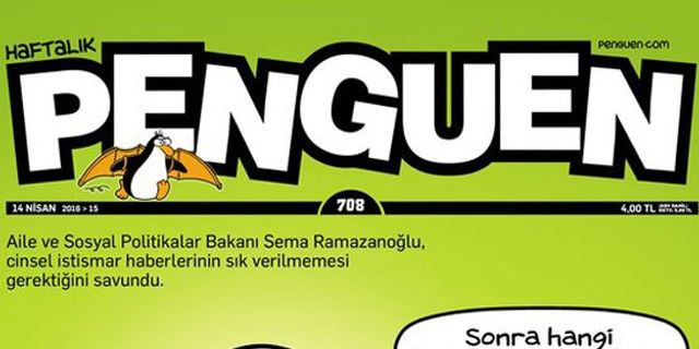 Penguen'in kapağında Aile Bakanı Sema Ramazanoğlu