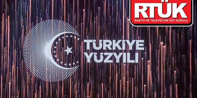 RTÜK'ten, AKP'nin 'Türkiye Yüzyılı' sloganının yer aldığı yayına kamu spotu kararı