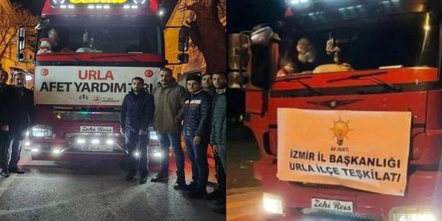 Urla Afet Yardım tırına AKP'liler kendi pankartını astı