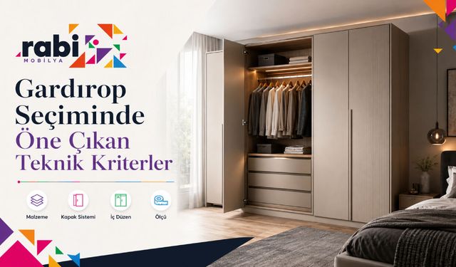 Gardırop Seçiminde Öne Çıkan Teknik Kriterler Hangileri?