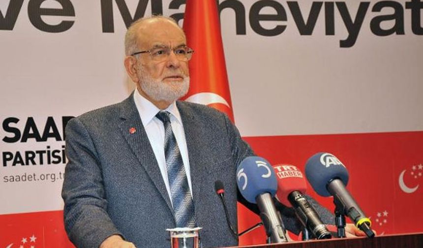 Saadet Partisi Genel Başkanı: AKP, Türkiye’den çok kendi bekası için çalışıyor