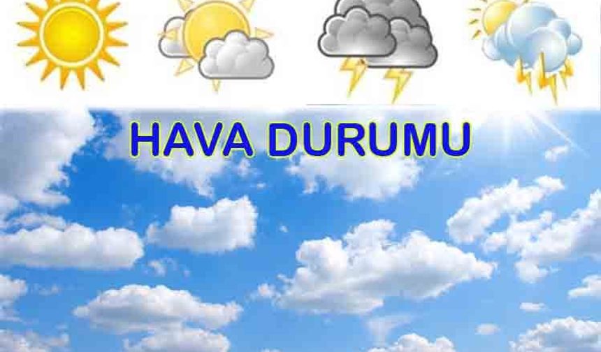 10 Haziran Cumartesi: Türkiye'de bugün hava nasıl olacak?